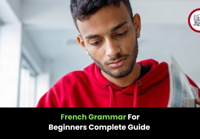 French Grammar For Beginners Complete Guide