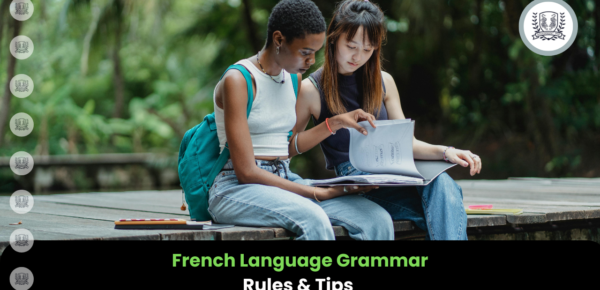 French Language Grammar: Rules And Tips