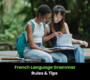 French Language Grammar: Rules And Tips