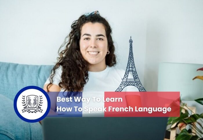 Best Way to Learn How to Speak French Language [Easy]